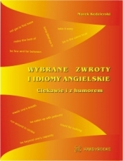 Wybrane zwroty i idiomy angielskie - Ciekawie i z humorem
