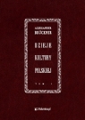 Dzieje kultury polskiej Reprint wydania z 1931 r. Aleksander Brückner