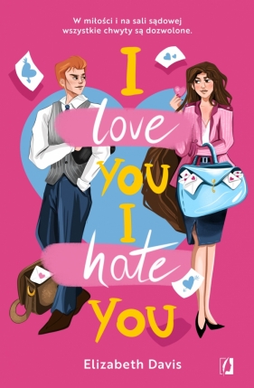 I love you, I hate you - Davis Elizabeth