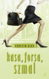 Kasa forsa szmal - Kerstin Gier