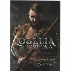 Lobelia Pomroka - Mateusz Szmytke