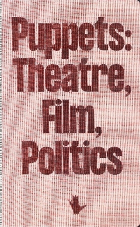 Puppets: Theatre, Film, Politics