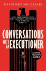 Conversations with an Executioner Kazimierz Moczarski