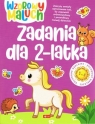 Wzorowy maluch. Zadania 2-latka Opracowanie zbiorowe