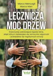 Lecznicza moc drzew - Marco Mencagli Marco Nieri