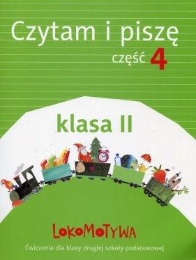 Lokomotywa 2 Czytam i piszę Część 4 - Kulis Iwona, Królikowska-Czarnota Katarzyna, Pasternak Marzena