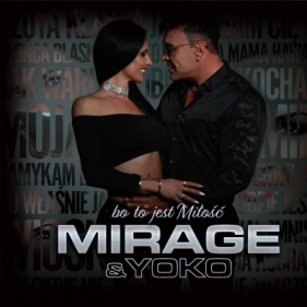 Mirage & Yoko - Bo to jest miłość CD - Opracowanie zbiorowe