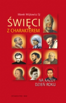 Święci z charakterem - Wójtowicz Marek