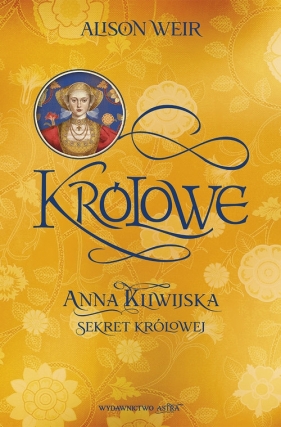 Anna Kliwijska Sekret królowej - Alison Weir