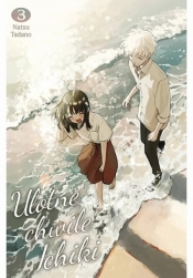 Ulotne chwile Ichiki #3 - Natsu Tadano