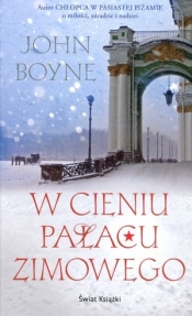 W cieniu Pałacu Zimowego TW w.2014 - John Boyne