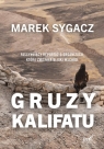 Gruzy kalifatu Marek Sygacz