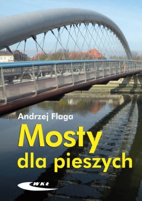 Mosty dla pieszych - Flaga Andrzej