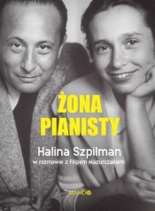 Żona Pianisty - Halina Szpilman, Filip Mazurczak