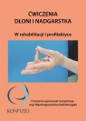 Ćwiczenia dłoni i nadgarstka Konrad Domagała