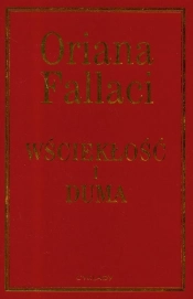 Wściekłość i duma - Oriana Fallaci
