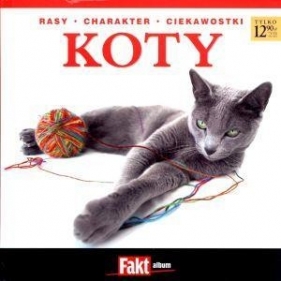 Koty. Fakt album 2/2011 - Opracowanie zbiorowe
