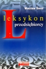 Leksykon przedsiębiorcy  Wacław Šmid