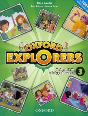 Oxford Explorers 3 Podręcznik + CD - Lauder Nina, Shipton Paul, Torres Suzanne