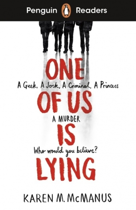 Penguin Readers Level 6: One Of Us Is Lying (ELT Graded Reader) - Karen McManus