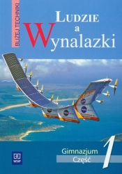 Bliżej techniki Ludzie a wynalazki Część 1