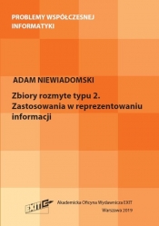 Zbiory rozmyte typu 2. Zastosowania w reprezentacji informacji - Adam Niewiadomski