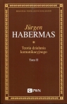 Teoria działania komunikacyjnego Tom 2 Przyczynek do krytyki rozumu Habermas Jurgen