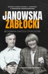Alina Janowska i Wojciech Zabłocki. Biografia dwóch żywiołów Hanna Faryna-Paszkiewicz