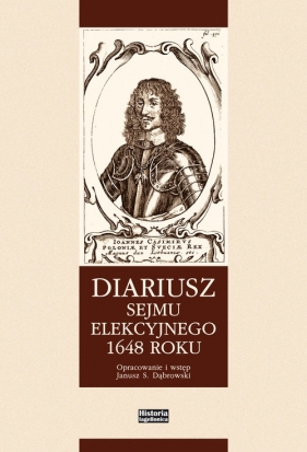 Diariusz Sejmu Elekcyjnego 1648 roku - <br />