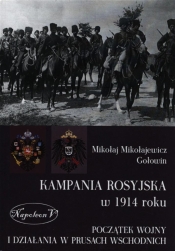 Kampania rosyjska w 1914 roku - Gołowin Mikołaj Mikołajewicz<br />
