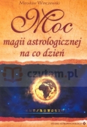 Moc magii astrologicznej na co dzień