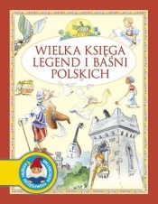 Wielka księga legend i baśni polskich - <br />