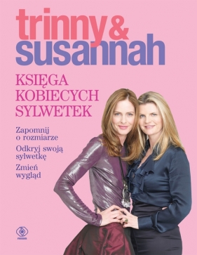 Księga kobiecych sylwetek - Susannah Constantine, Trinny Woodall