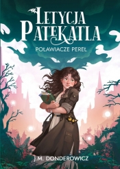 Letycja Patekatla. Poławiacze Pereł - J. M. Donderowicz