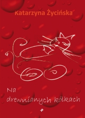 Na drewnianych kółkach - Katarzyna Życińska