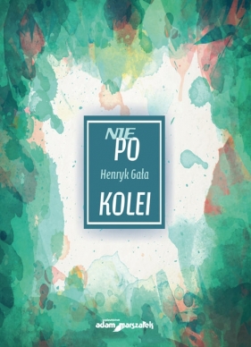 Nie po kolei + CD - Gała Henryk