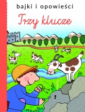 Bajki i opowieści. Trzy klucze - Opracowanie zbiorowe