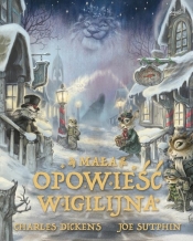 Mała opowieść wigilijna - Charles Dickens