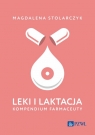 Leki i laktacja. Kompendium farmaceuty Magdalena Stolarczyk