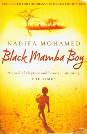 Black Mamba Boy - Mohamed Nadifa<br />
