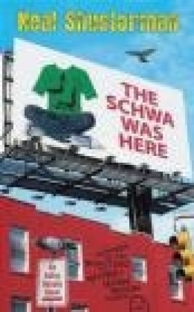 The Schwa Was Here Neal Shusterman