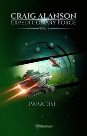 Expeditionary Force T.3 Paradise - Craig Alanson