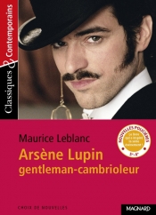 Ars?ne Lupin, gentleman-cambrioleur - Classiques et Contemporains - Maurice Leblanc