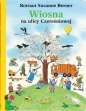 Wiosna na ulicy Czereśniowej - Rotraut Susanne Berner