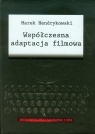 Współczesna adaptacja filmowa  Hendrykowski Marek