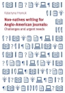 Non-natives writing for Anglo-American journals: Challenges and urgent needs