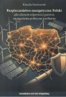 Bezpieczeństwo energetyczne Polski jako element... Klaudia Stachowiak
