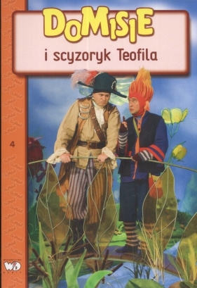 Domisie i scyzoryk Teofila - Sawicka Regina, Sawicki Gerard