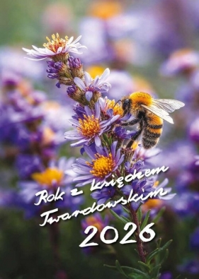 Kalendarz 2026 Rok z ks.Twardowskim pszczoła - Jan Twardowski