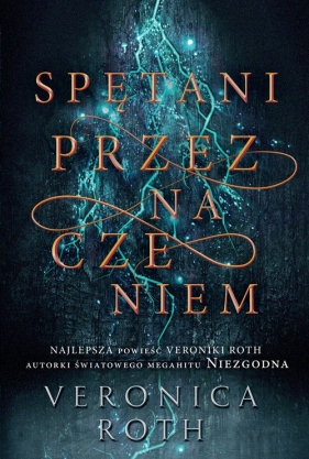 Spętani przeznaczeniem - Veronica Roth